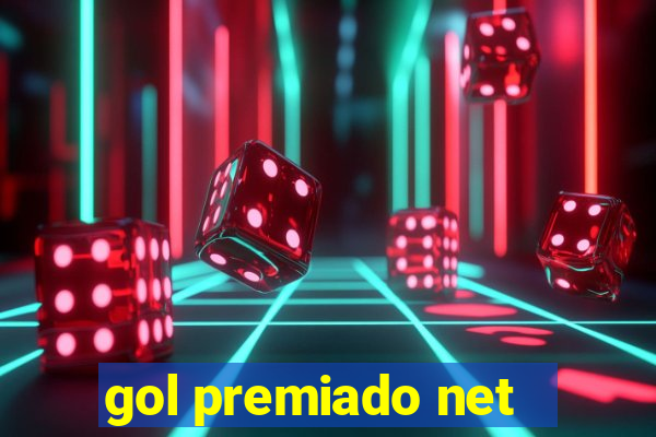 gol premiado net - Riches